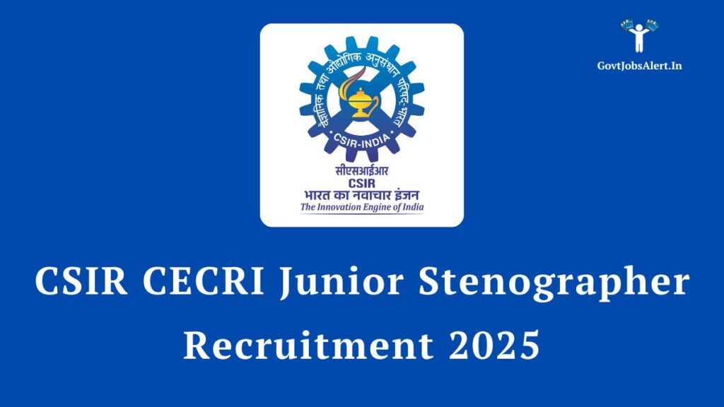 CECRI Stenographer Vacancy 2025