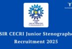 CECRI Stenographer Vacancy 2025