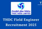 THDC Field Engineer Recruitment 2025