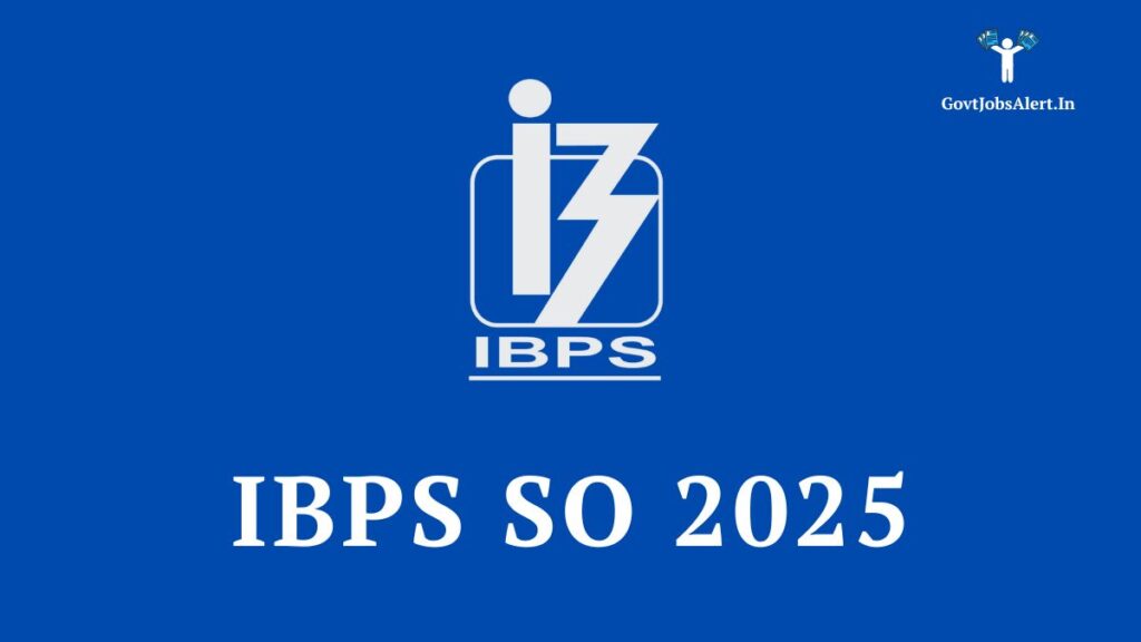 IBPS SO Recruitment 2025