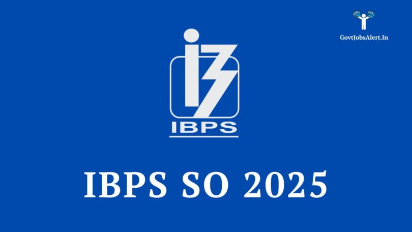 IBPS SO Recruitment 2025