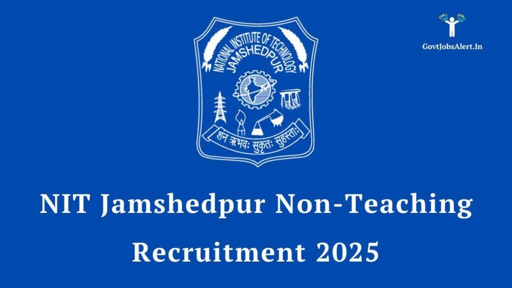 NIT Jamshedpur Vacancy 2025