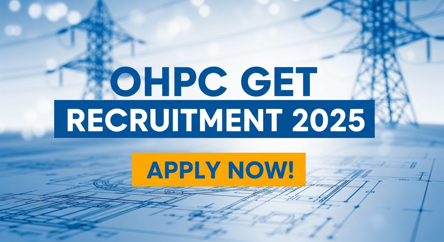 OHPC GET Recruitment 2025 